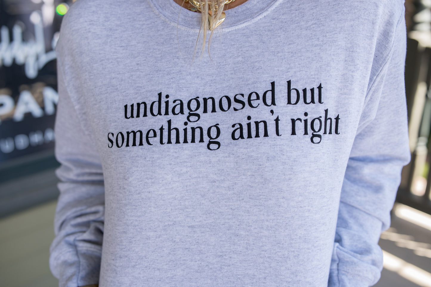 Undiagnosed Sweatshirt