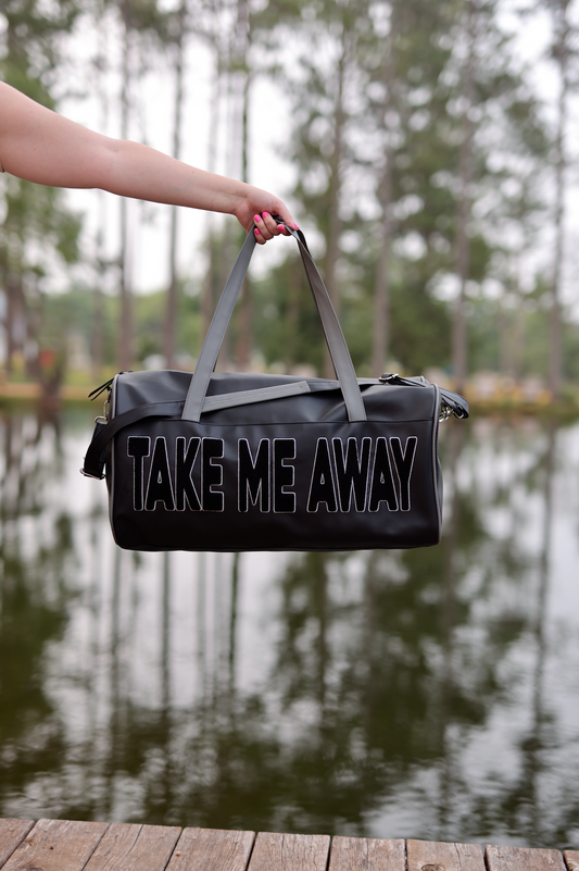 TAKE ME AWAY Duffel Bag